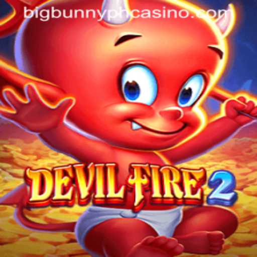 Exploring the World of DevilFire2: A Thrilling Experience Linked with BIGBUNNY PH CASINO