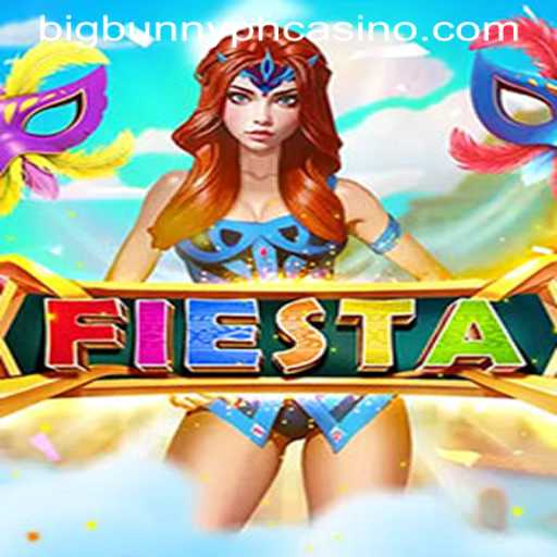 Experience the Excitement of Fiesta at BIGBUNNY PH CASINO