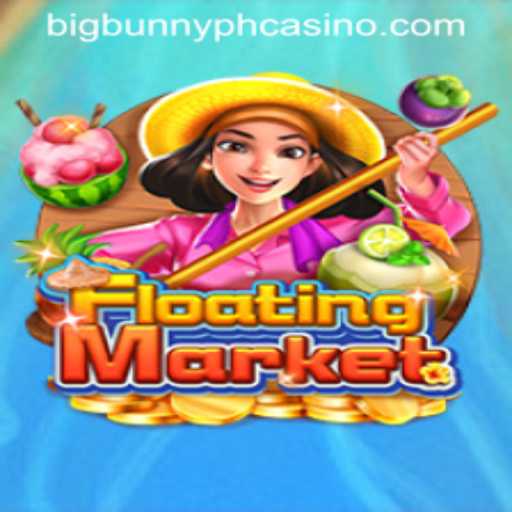 Exploring FloatingMarket: A New Era in Gaming at BIGBUNNY PH CASINO