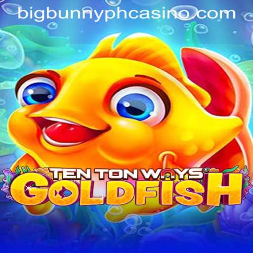 Discovering the Excitement of TenTonWaysGoldfish at BIGBUNNY PH CASINO